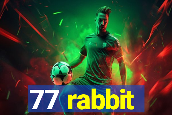 77 rabbit